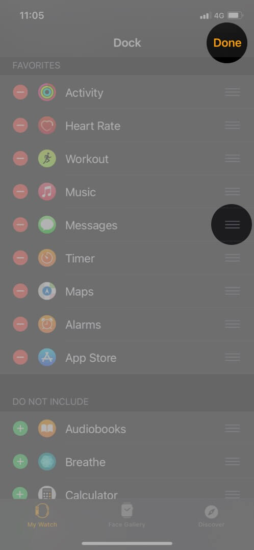 Touch and Hold Three Lines -ikon- och drag -appen och tryck sedan på Done för att organisera Apple Watch Dock