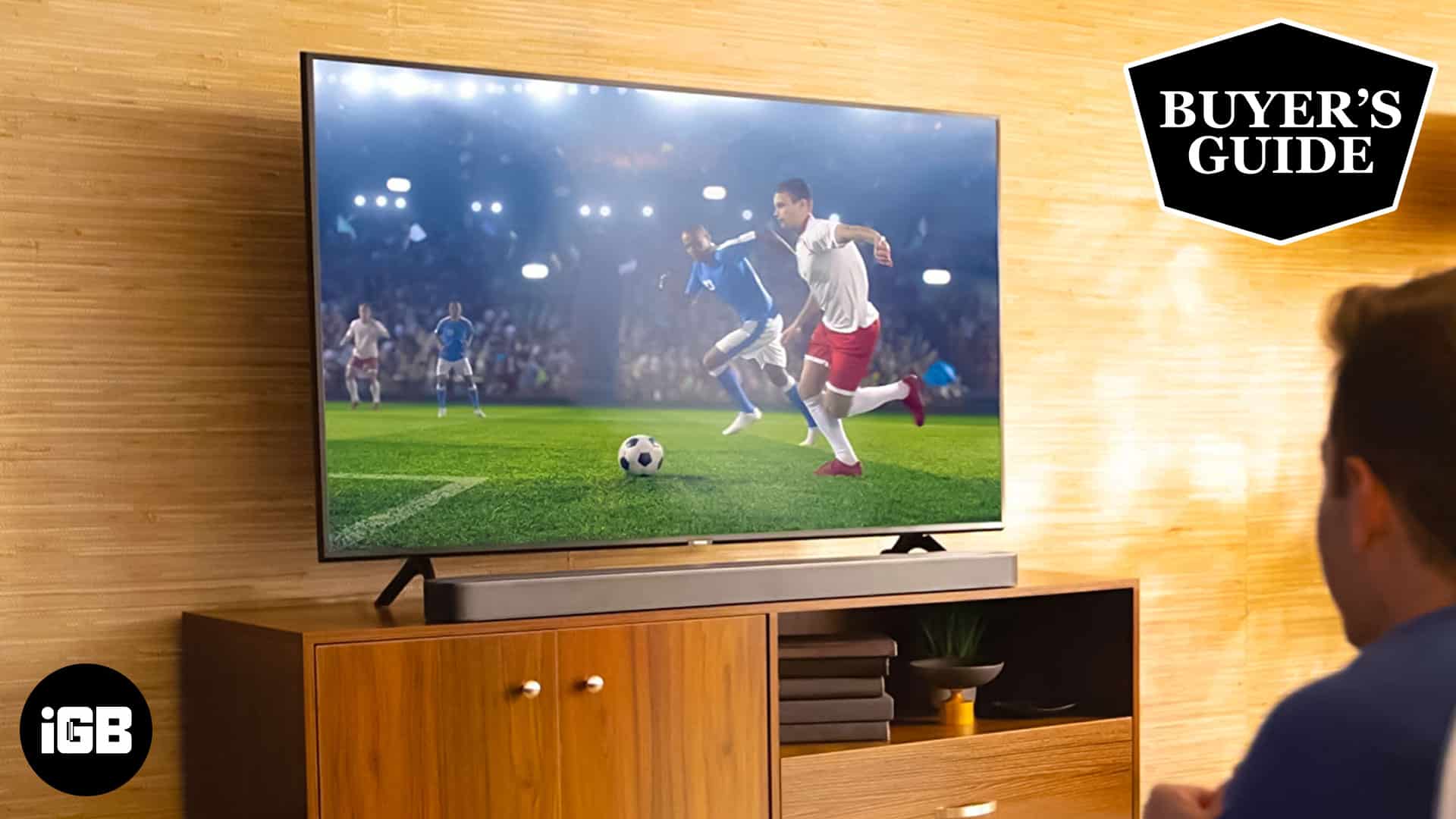 Best soundbars for Apple TV 4K in 2025 iGeeksBlog Best soundbars for apple tv