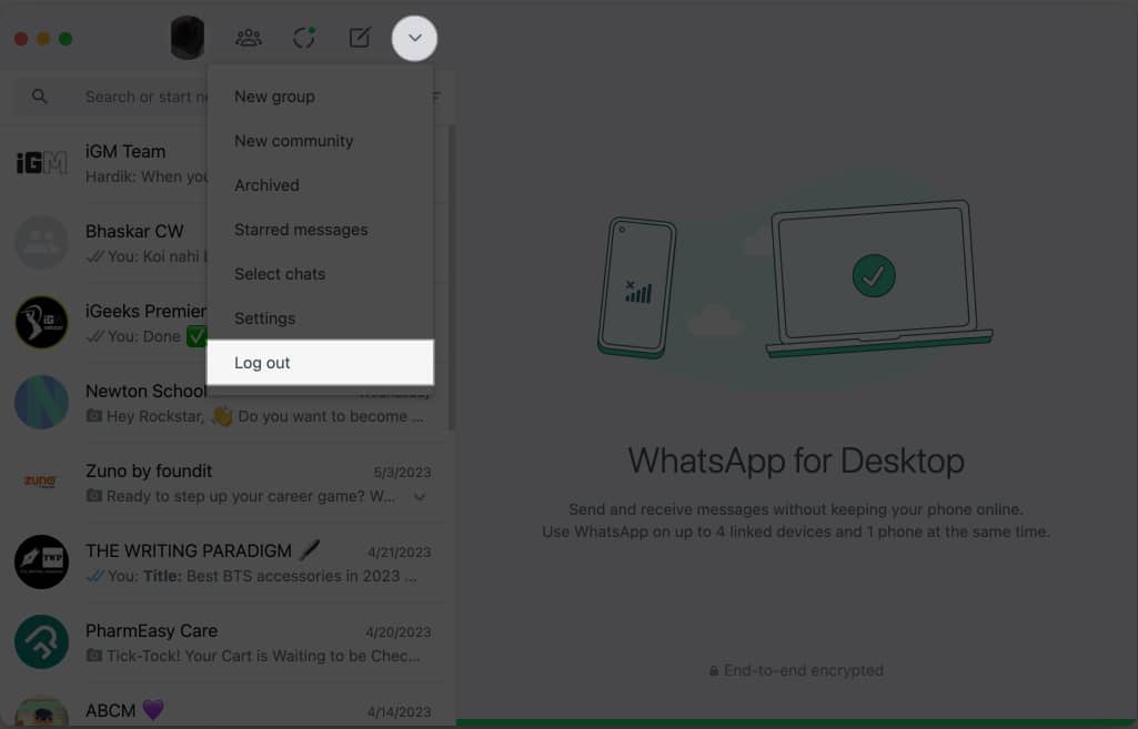 Choose the three dots icondropdown icon downward arrow and select Log out