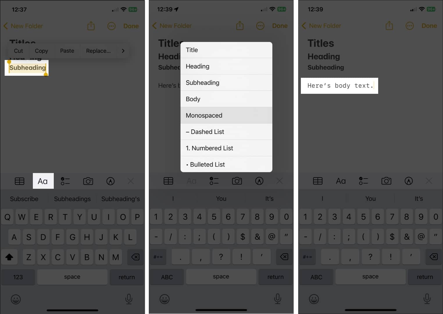 Press and hold the paragraph icon slide through the styles in notes app