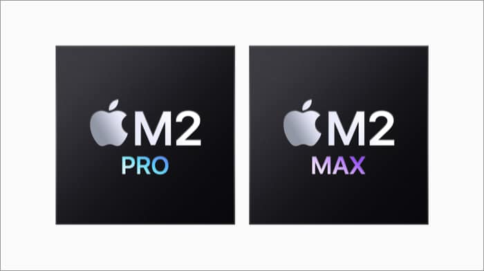 M2 Pro and M2 Max are next generation chips