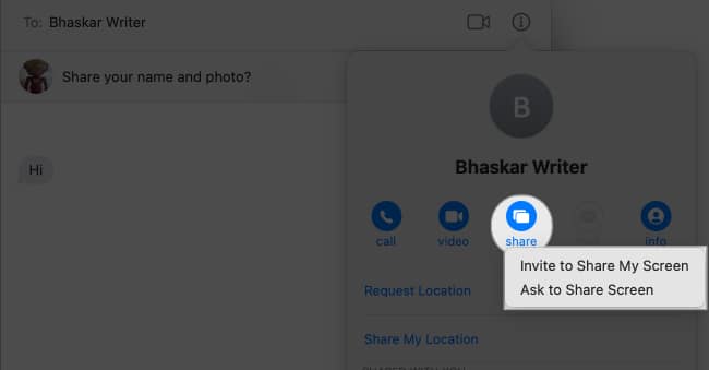 Select the Share button and choose between Invite to Share My Screen or Ask to Share Screen