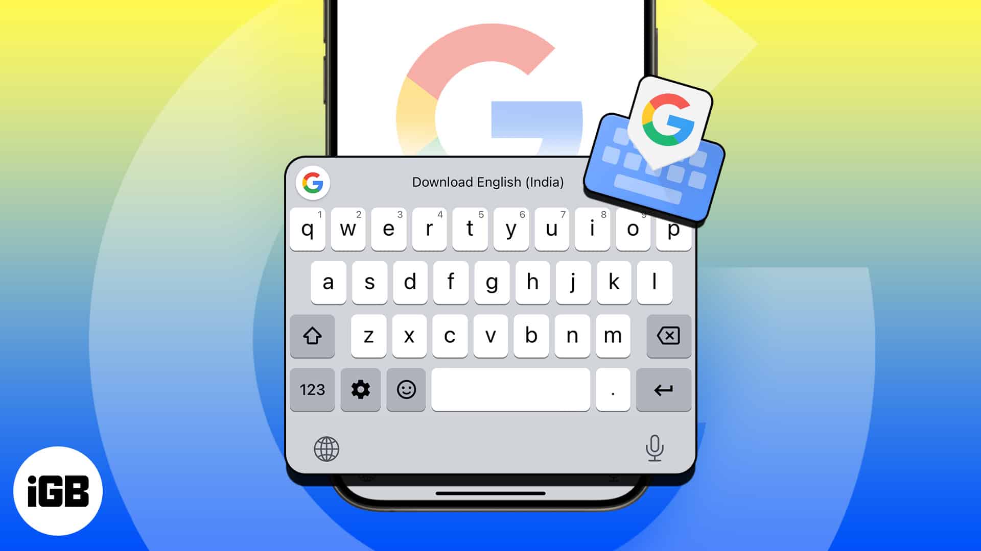 How to add Gboard keyboard app on iPhone and iPad iGeeksBlog How to add Gboard keyboard app on iPhone and iPad