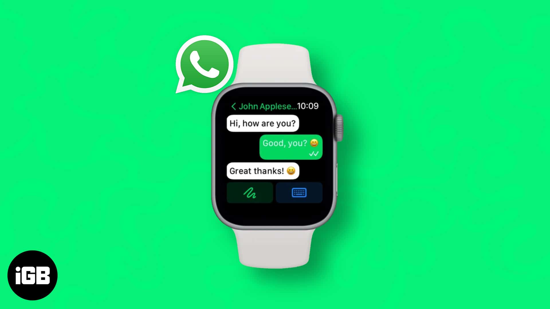 How to use WhatsApp on Apple Watch iGeeksBlog How to use whatsapp on your apple watch