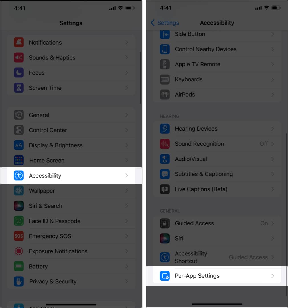 Head to Accessibility and scroll down and select Per App Settings