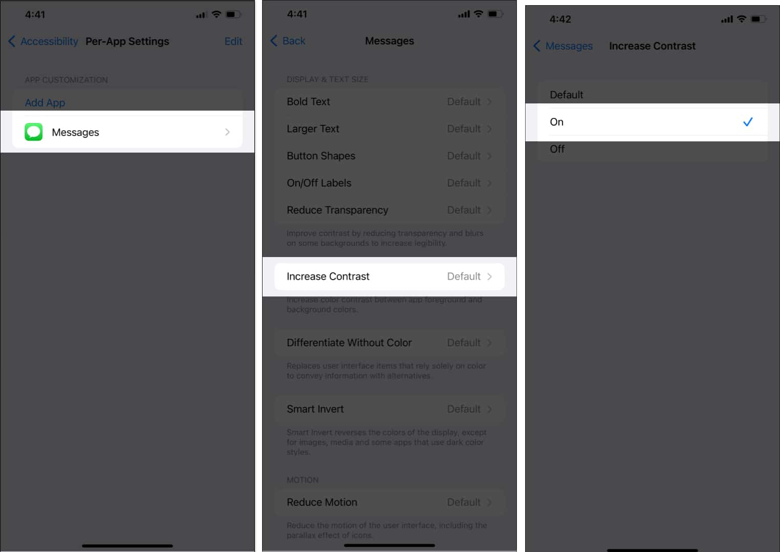 Tap on the Messages app go to Increase Contrast and pick On from the list