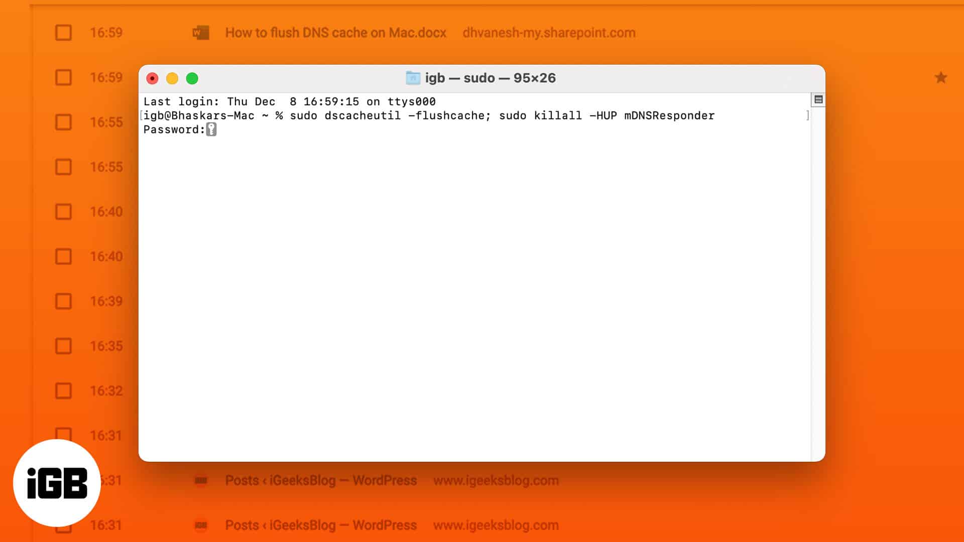 How to clear DNS cache on Mac All models iGeeksBlog How to flush dns cache on mac