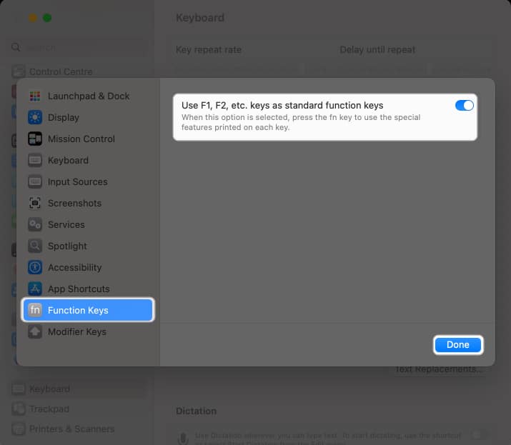 Select Functions Keys toggle on Use F1 F2 etc keys as standard function keys and tap Done