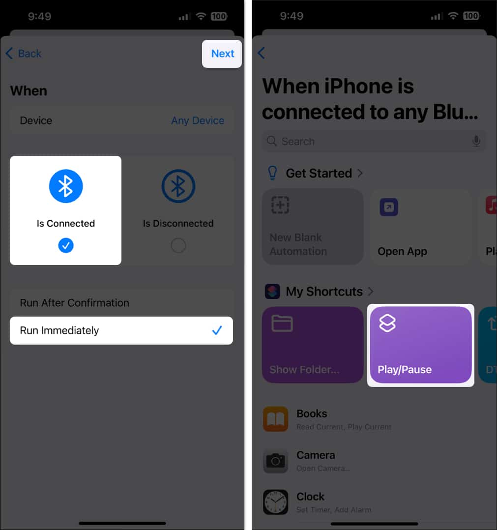 Tap on Is connected Run Immediately Then tap Next and Select PlayPause shortcut