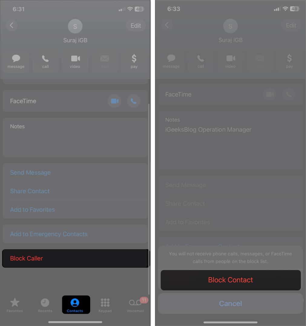 Go to contacts tab select Block caller tap Block Contact