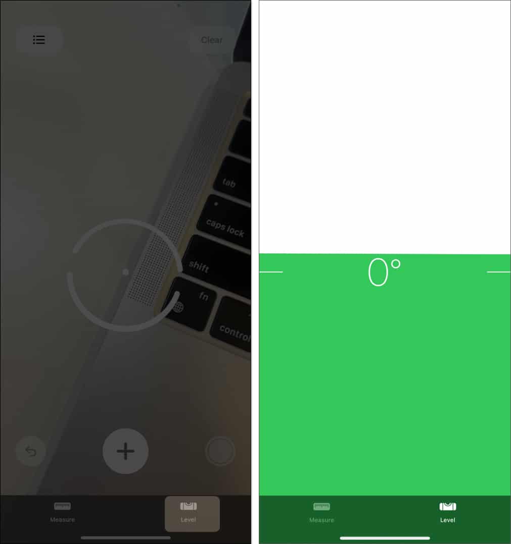 Select Level icon put on flat surface check for zero degree to measure level of object