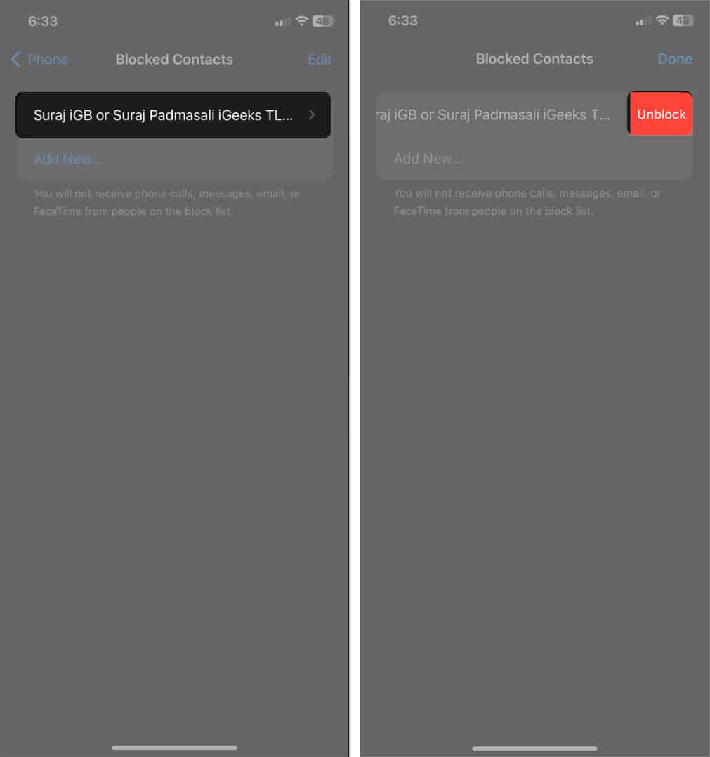 Select contact swipe right to left to unblock contact