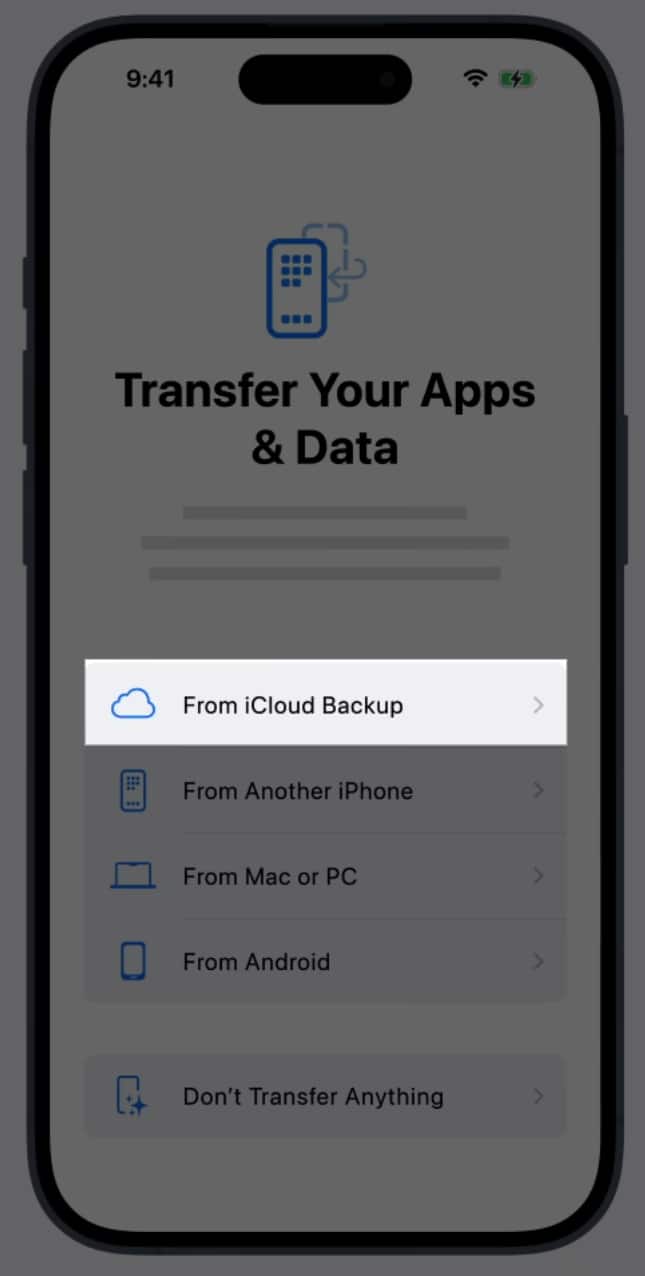 From iCloud Backup option on the Transfer Your Apps  Data page