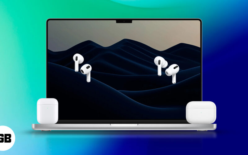 Cara Menggunakan Dua AirPods Dengan Satu Mac secara serentak