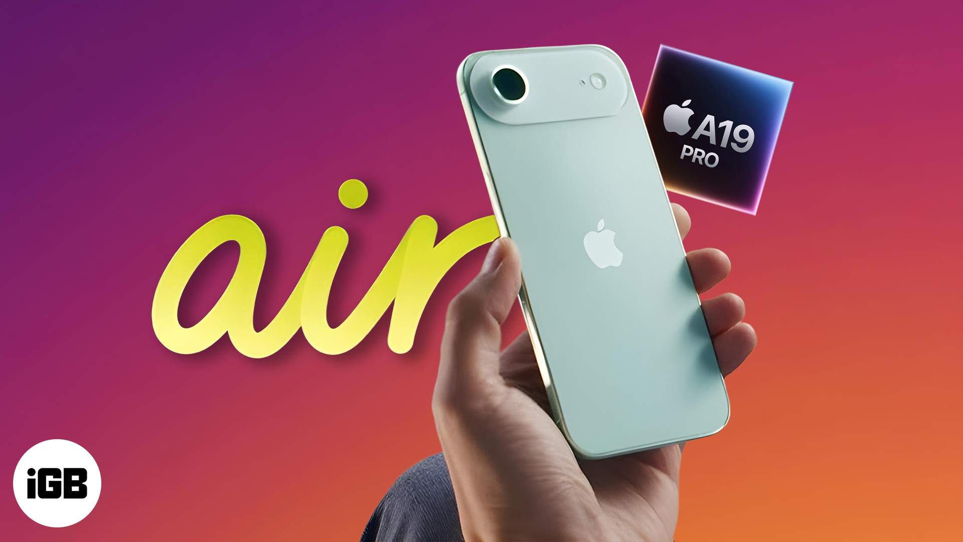 Iphone 17 air gets a19 pro