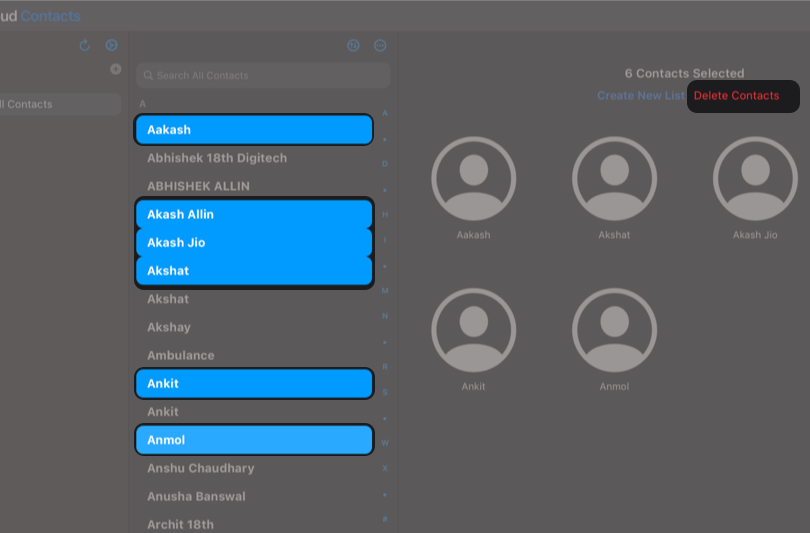 Press Command (⌘) + click to select multiple contacts. and click delete contacts